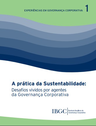 Capa de A prática da Sustentabilidade: desafios vividos por agentes da Governança Corporativa