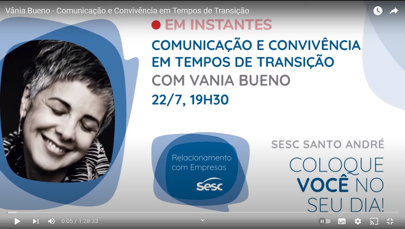 Vania Bueno – Comunicação e Convivência em Tempos de Transição