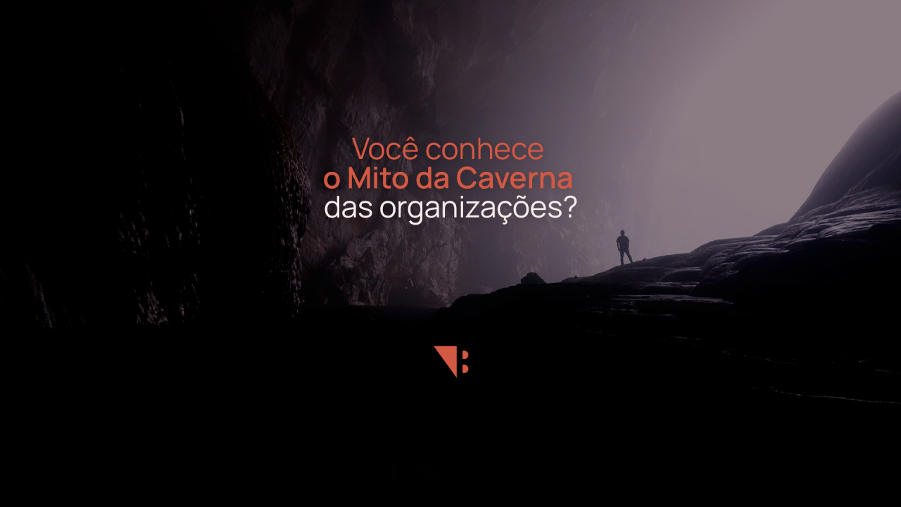 O Mito da Caverna das organizações